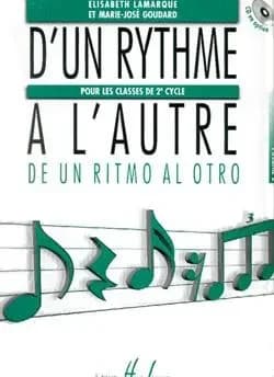 D'un rythme a l'autre 2 --- formation musicale