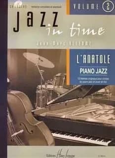 Jazz in time vol.2 l'anatole + cd --- clavier, guitare basse et batterie