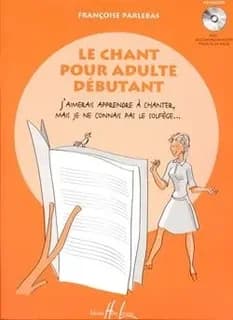 Le chant pour adulte debutant + cd --- chant