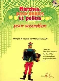 Marches, paso-dobles et polkas + cd --- accordeon