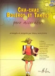 Cha-chas, tangos et boleros + cd --- accordeon