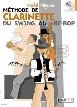 Methode de clarinette du swing au be-bop + cd --- clarinette