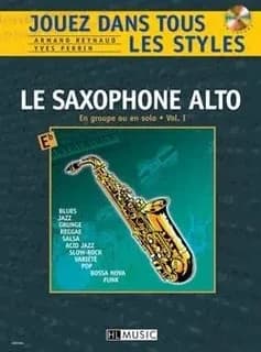 Jouez dans tous les styles vol.1 + cd --- saxophone mib