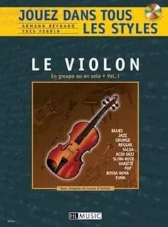 Jouez dans tous les styles vol.1 + cd --- violon