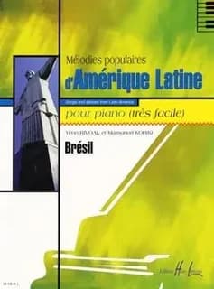 Melodies populaires d'amerique latine vol.bresil --- piano