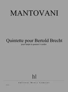 Quintette pour bertold brecht --- harpe et quatuor a cordes