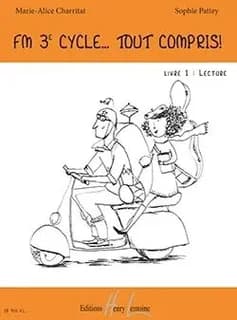 Fm 3e cycle... tout compris ! livre 1 : lecture --- formation musicale
