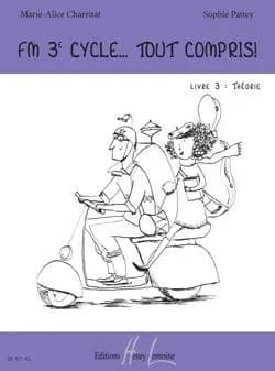 Fm 3e cycle... tout compris ! livre 3 : theorie --- formation musicale