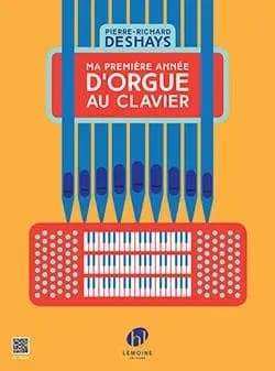 Ma 1ere annee d'orgue au clavier --- orgue