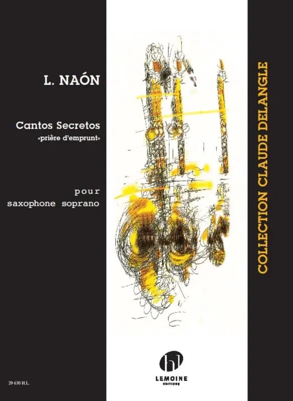 Cantos secretos "priere d'emprunt" --- saxophone soprano
