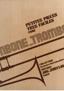 Petite pieces tres faciles --- trombone et piano