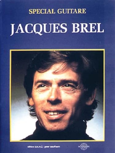 Jacques Brel ; spécial guitare