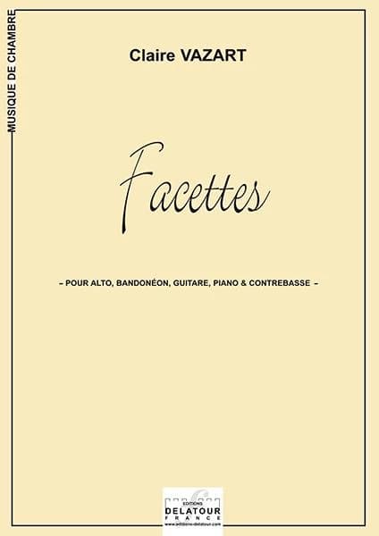 Facettes pour alto, bandoneon, guitare, piano et contrebasse
