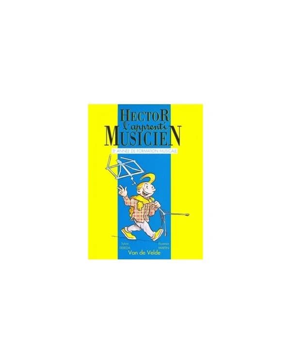 Hector, l'apprenti musicien vol.3 : formation musicale