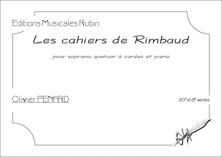 Les cahiers de Rimbaud (conducteur) : sur des poèmes d'Arthur Rimbaud