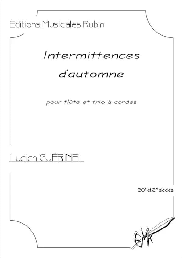 Intermittences d'automne (conducteur) : pour flûte et trio à cordes