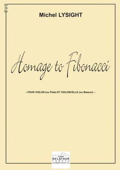Homage to Fibonacci pour violon ou flûte et violoncelle ou basson
