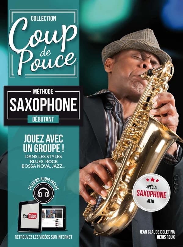 Coup de pouce : méthode saxophone : débutant