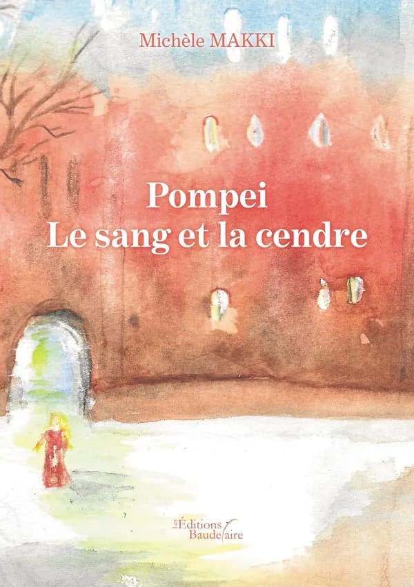 Pompéi : le sang et la cendre