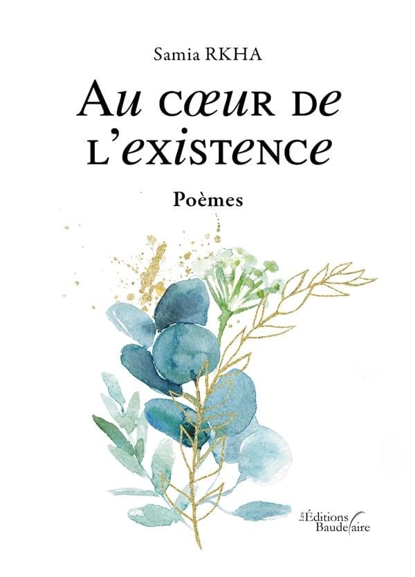 Au coeur de l'existence : poèmes