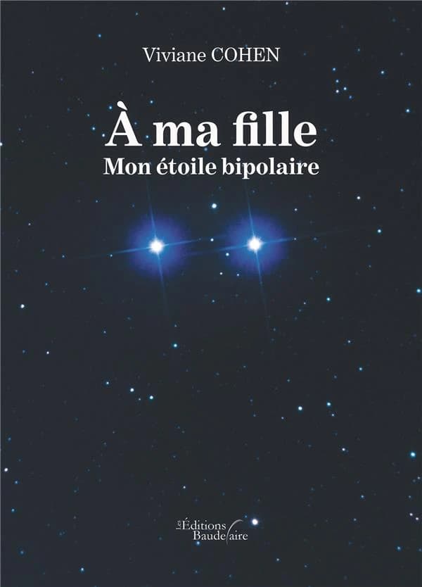 À ma fille : mon étoile bipolaire