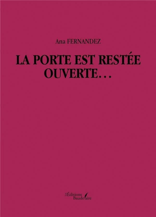 La porte est restée ouverte...