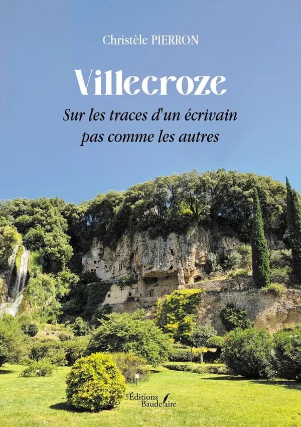 Villecroze : sur les traces d'un écrivain pas comme les autres