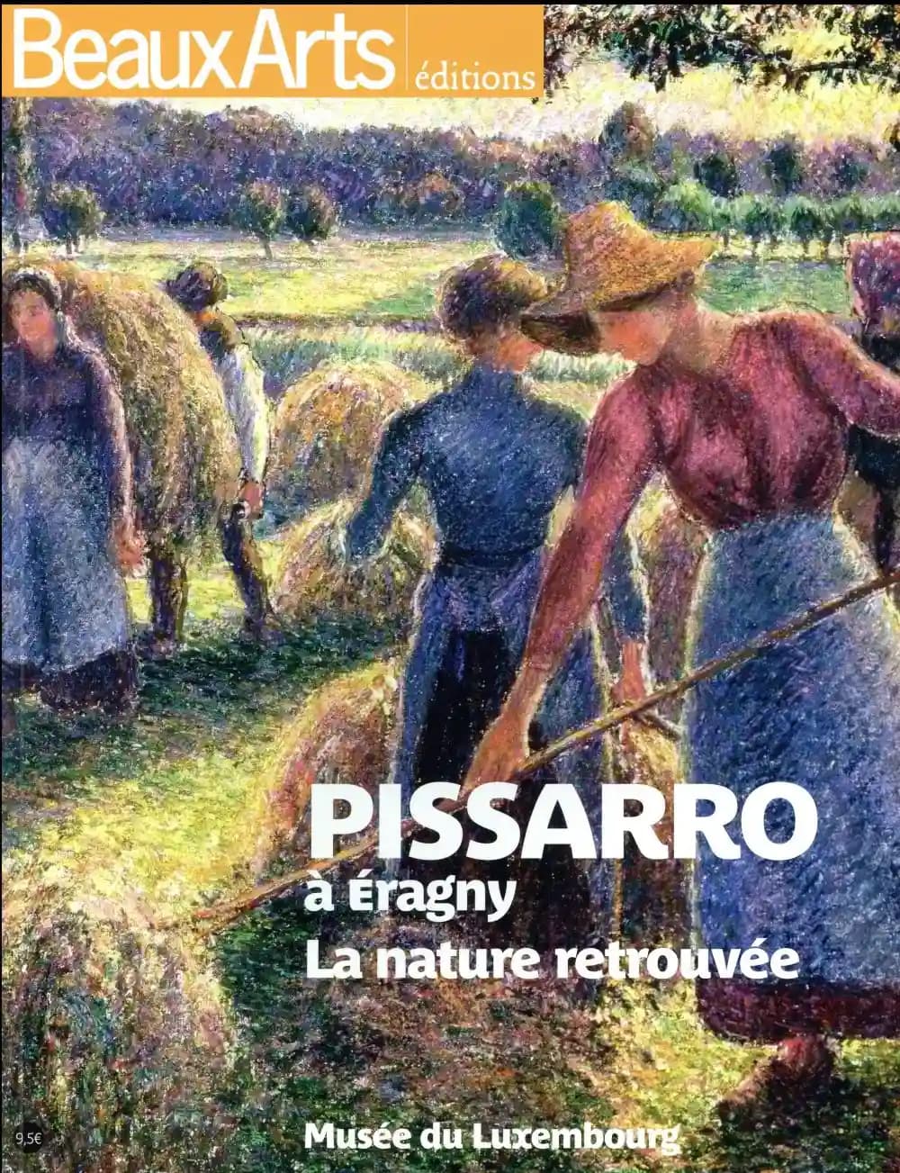 Pissarro à Éragny : la nature retrouvée : Musée du Luxembourg