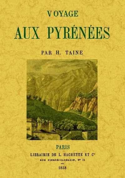 Voyage aux Pyrénées ([Reproduction en fac-similé]) par H. Taine