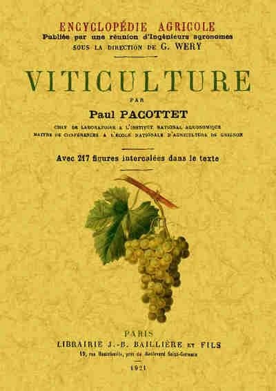 Viticulture ([Reproduction en fac-similé]) par Paul Pacottet,...