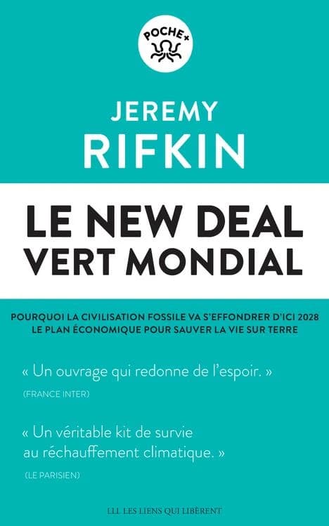 Le New Deal vert mondial : pourquoi la civilisation fossile va s'effondrer d'ici 2028 : le plan économique pour sauver la vie sur Terre