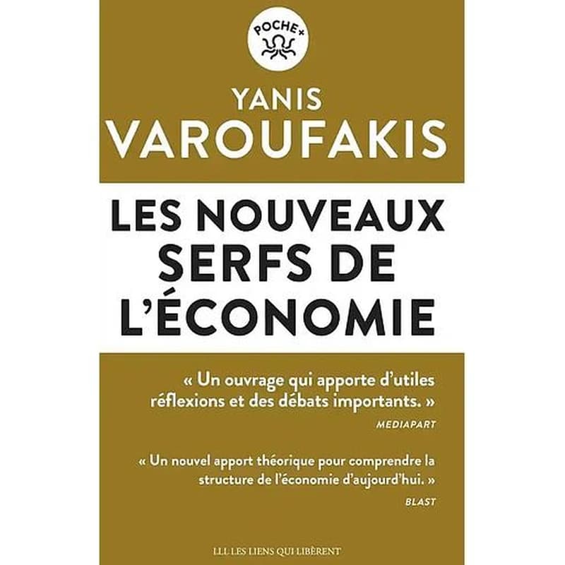 Les nouveaux serfs de l'économie (Nouvelle éd.)
