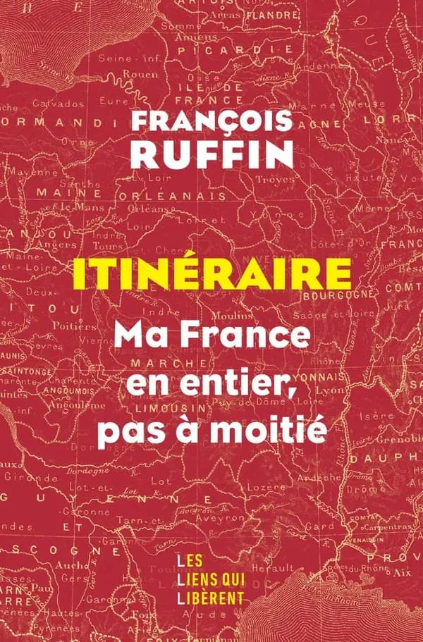 Itinéraire : Ma France en entier, pas à moitié !