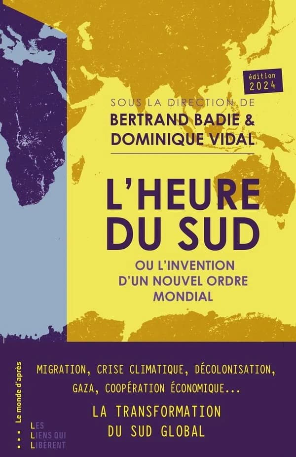L'heure du Sud : ou l'invention d'un nouvel ordre mondial (Éd. 2024)