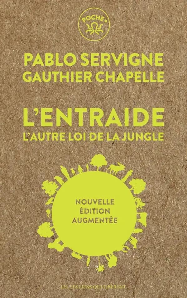 L'entraide : l'autre loi de la jungle (Édition augmentée)