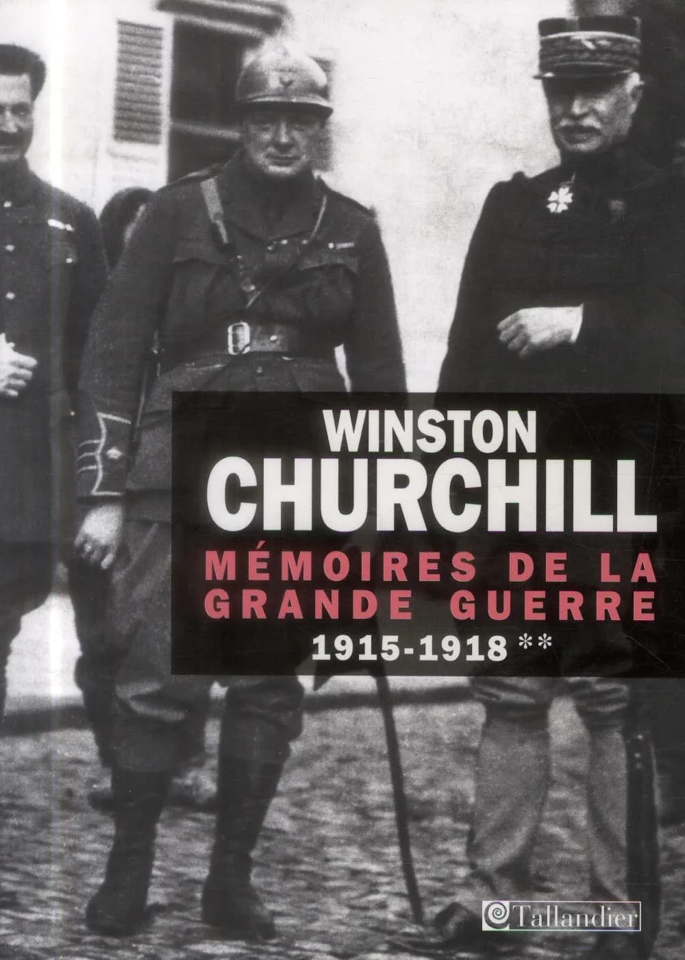 Mémoires de la Grande guerre. 2, 1915-1918