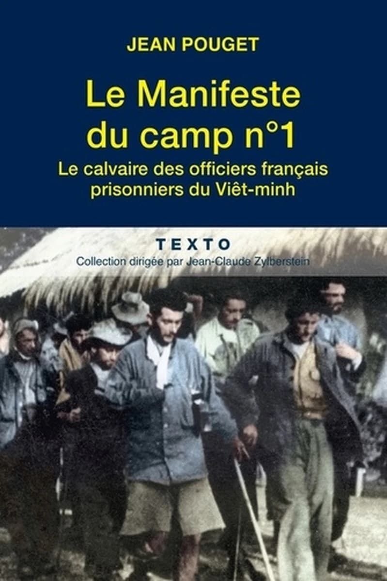 Le manifeste du camp N° 1 : le calvaire des officiers français prisonniers du Viêt Minh