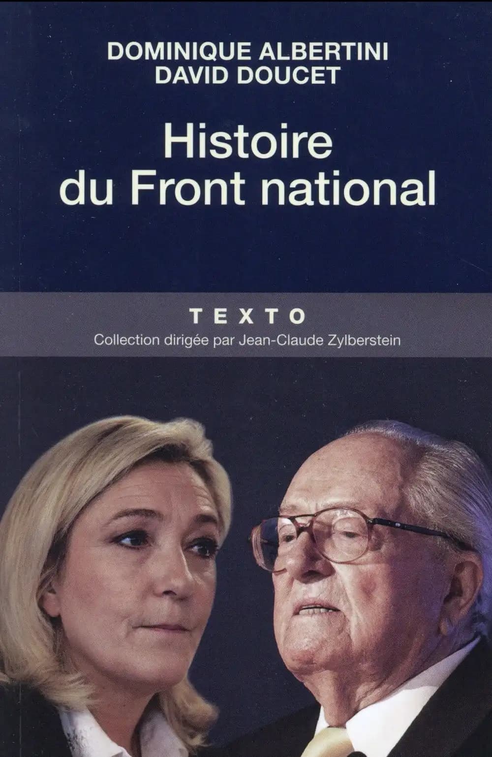 Histoire du Front national (Éd. revue et augmentée) Dominique Albertini, David Doucet
