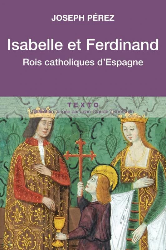 Isabelle et Ferdinand : rois catholiques d'Espagne