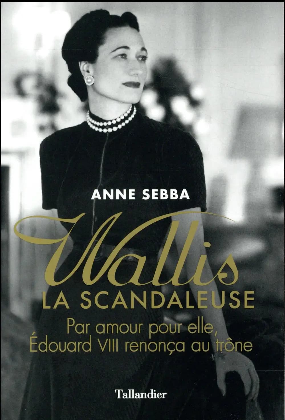 WALLIS LA SCANDALEUSE (LIBRE A ELLES)