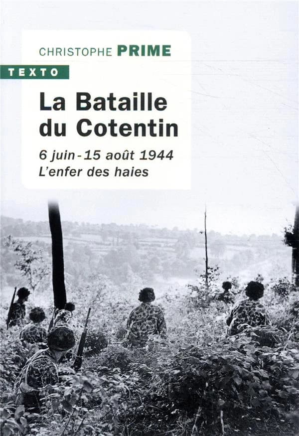 La bataille du Cotentin : 6 juin-15 août 1944