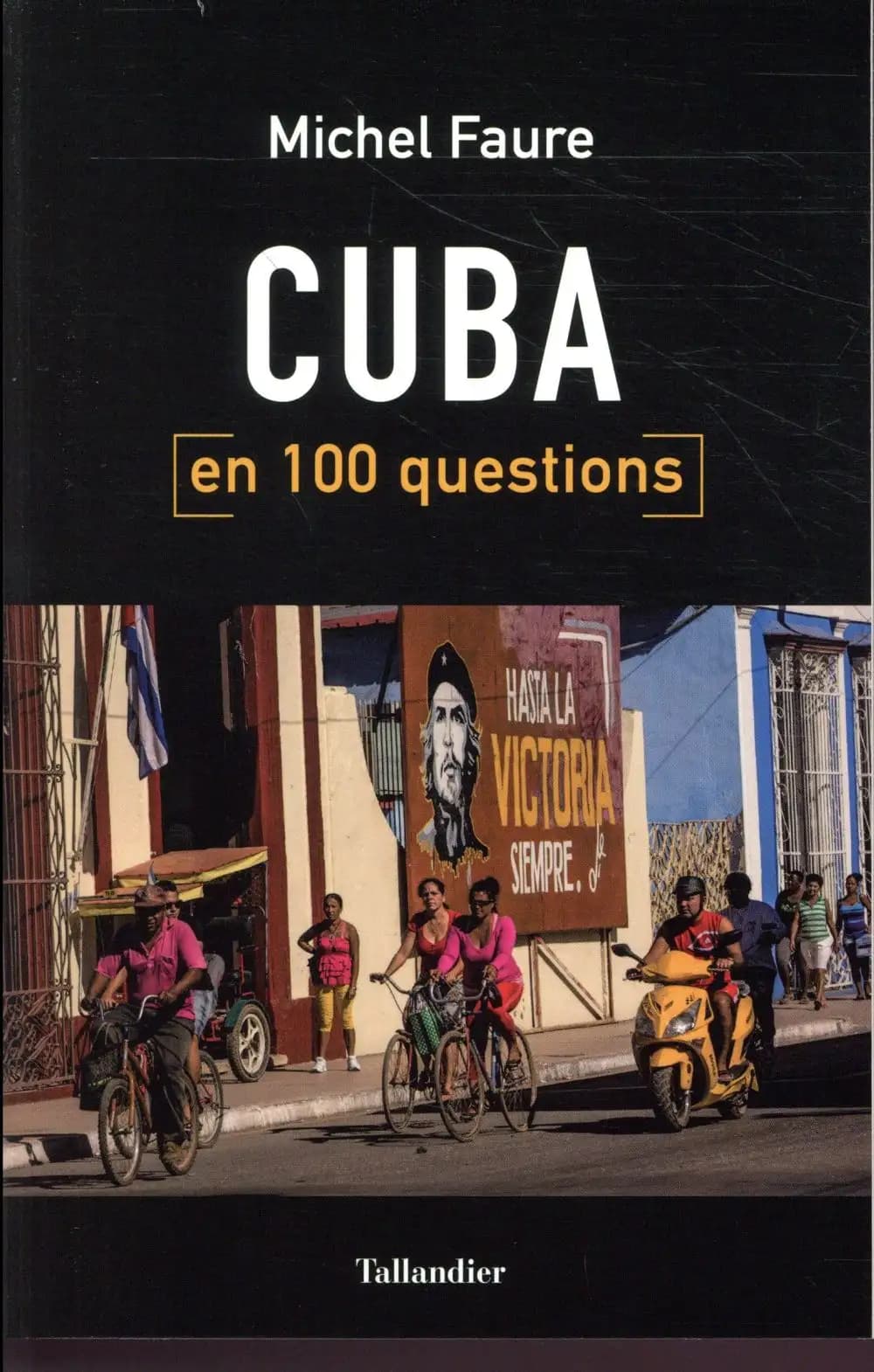 Cuba en 100 questions