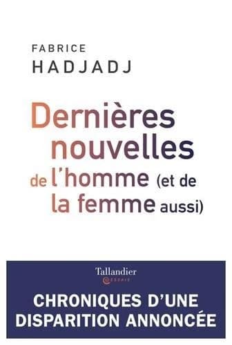 Dernières nouvelles de l'homme, et de la femme aussi