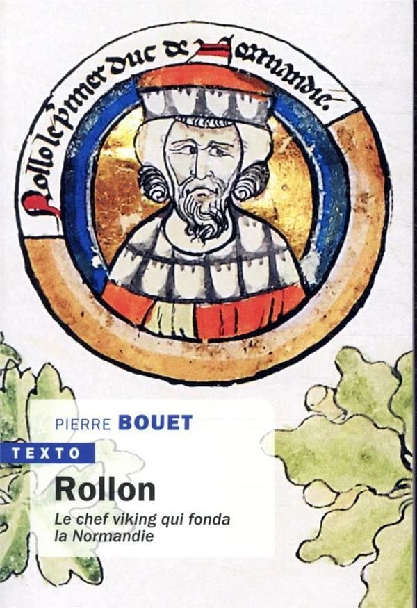 Rollon : le chef viking qui fonda la Normandie