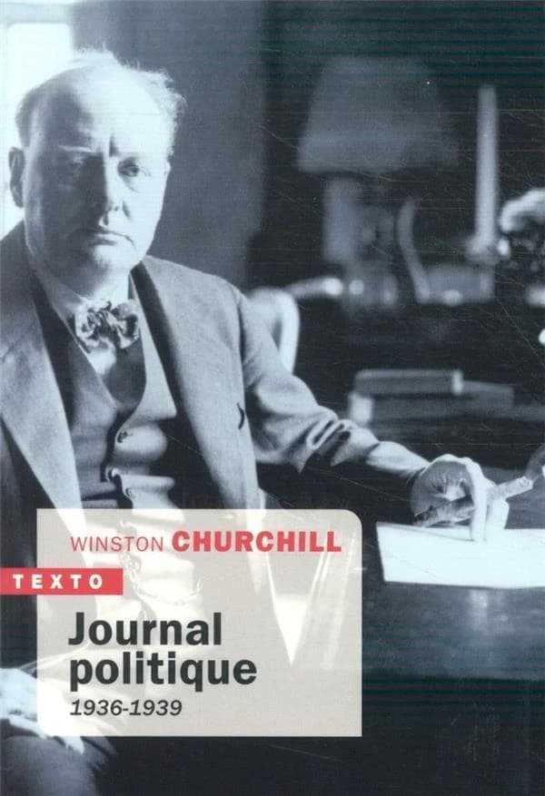 Journal politique : 1936-1939 (Nouv.éd.) Winston Churchill ; traduit de l'anglais par Valentine Johnston