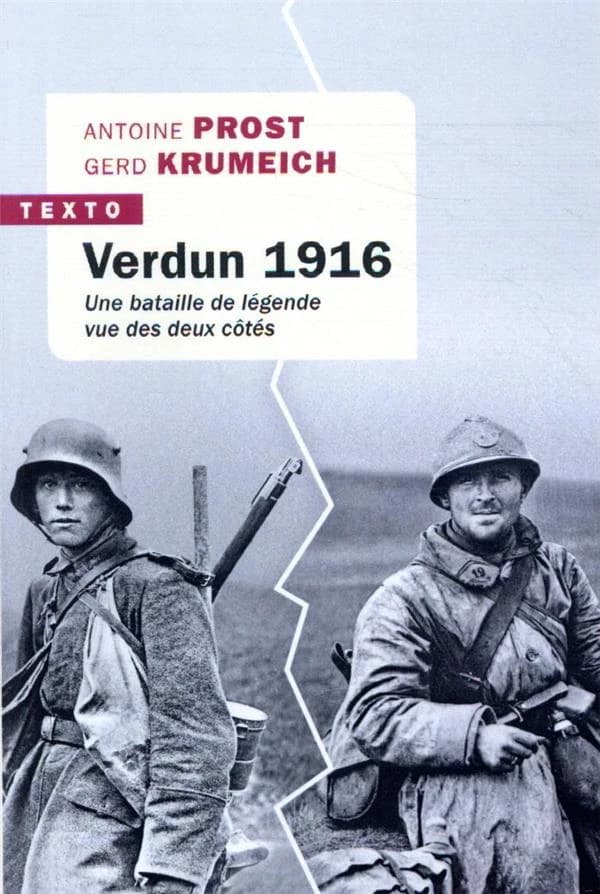 Verdun 1916 ; une bataille de légende vue des deux côtés