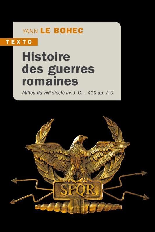 Histoire des guerres romaines : milieu du VIIIe avant J.-C.-410 après J.-C.