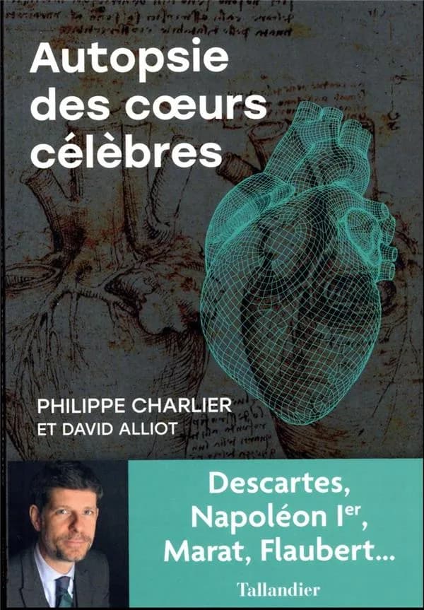 Autopsie des cœurs célèbres