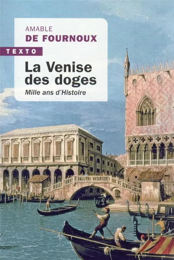 La Venise des doges: Mille ans d'histoire
