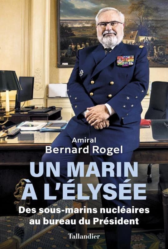Un marin à l'Élysée : des sous-marins nucléaires au bureau du président
